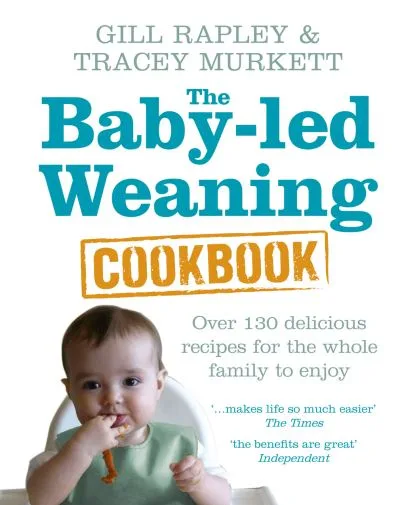 Baby-Led Weaning Cookbook By Tracey Murkett