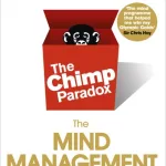 The Chimp Paradox By Steve Peters