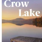 Crow Lake By Mary Lawson