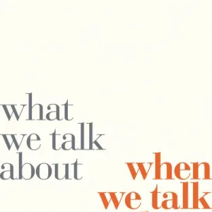What We Talk About When We Talk Love By Raymond Carver