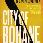 City Of Bohane By Kevin Barry