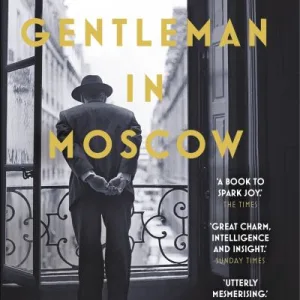 A Gentleman In Moscow By Amor Towles