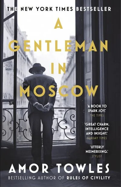 A Gentleman In Moscow By Amor Towles