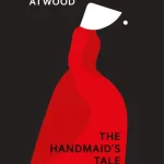 Handmaids Tale by Margaret Atwood