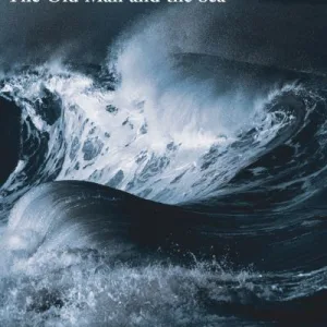 The Old Man And The Sea By Ernest Hemingway