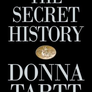 The Secret History By Donna Tartt