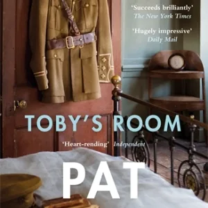 Toby's Room By Pat Barker