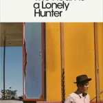 The Heart Is A Lonely Hunter By Carson Mccullers
