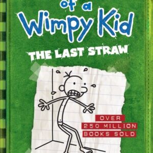The Last Straw By Jeff Kinney