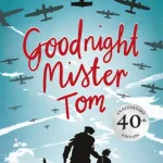 Goodnight Mister Tom By Michelle Magorian