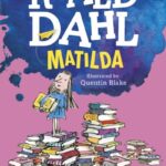 Matilda by  Roald Dahl