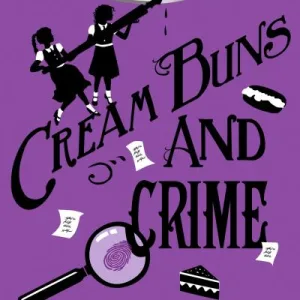 Cream Buns And Crime By Robin Stevens