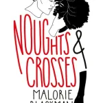Noughts & Crosses Book 1