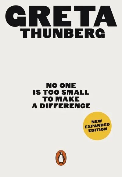 No One Is Too Small To Make A Difference: Illustrated Edition By Greta Thunberg