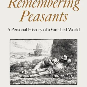 Remembering Peasants By Patrick Joyce