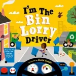 I'M The Bin Lorry Driver By David Semple