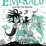 Emerald and the Sea Sprites by Harriet Muncaster