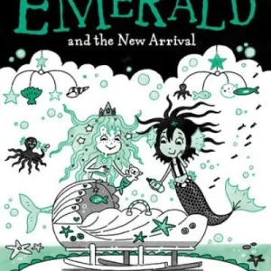 Emerald And The New Arrival By Harriet Muncaster