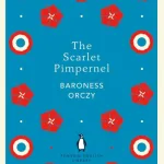 The Scarlet Pimpernel By Orczy, Emmuska Orczy