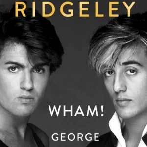 Wham! George & Me