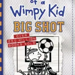 Big Shot By Jeff Kinney