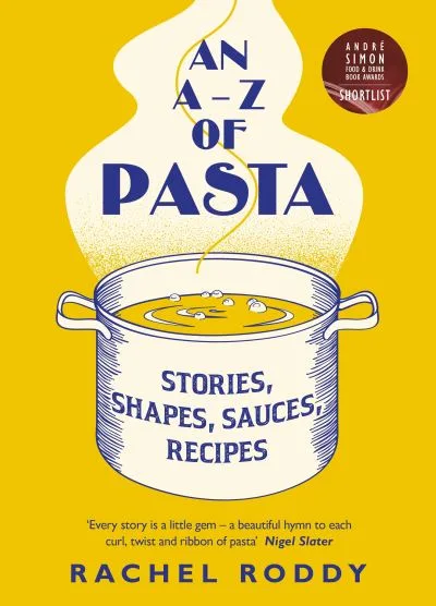 An A-Z Of Pasta By Rachel Roddy