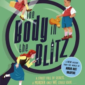 The Body In The Blitz By Robin Stevens