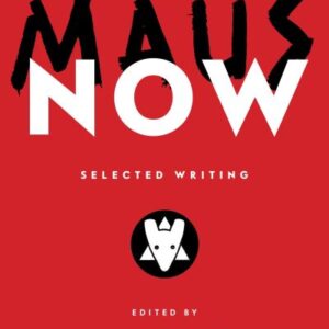 Maus Now By Hillary L. Chute