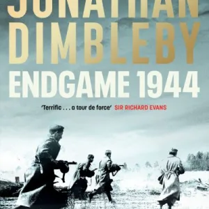 Endgame 1944 By Jonathan Dimbleby