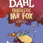 Fantastic Mr Fox by Roald Dahl