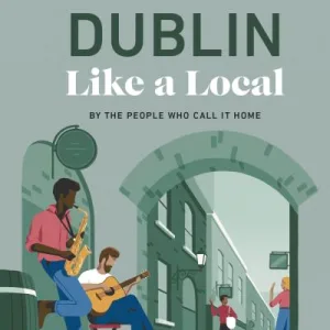 Dublin like a local by DK Eyewitness