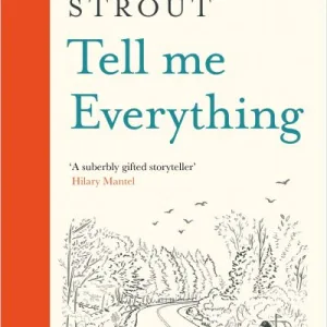 Tell Me Everything By Elizabeth Strout