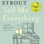 Tell Me Everything By Elizabeth Strout