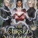 The Cursed Melodies By Connie Glynn