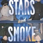 Stars and smoke by  Marie Lu