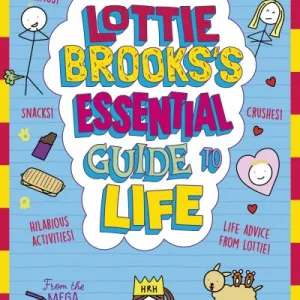 Lottie Brooks'S Essential Guide To Life By Katie Kirby