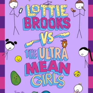 Lottie Brooks Vs The Ultra Mean Girls By Katie Kirby