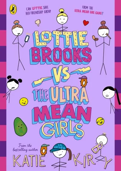 Lottie Brooks Vs The Ultra Mean Girls By Katie Kirby