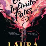 Our Infinite Fates By Laura Steven