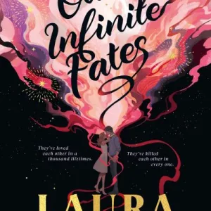 Our Infinite Fates By Laura Steven