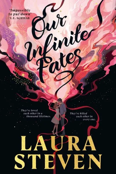Our Infinite Fates By Laura Steven
