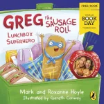 greg the sausage roll Lunchbox superhero by Mark Hoyle