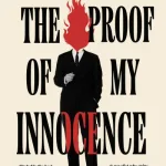 The Proof Of My Innocence By Jonathan Coe