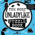 The Detective Society Presents: The Most Unladylike Puzzle Book By Robin Stevens