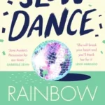 Slow Dance By Rainbow Rowell
