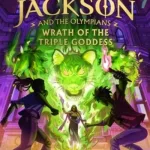 Wrath Of The Triple Goddess By Rick Riordan