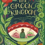 The Green Kingdom By Cornelia Funke