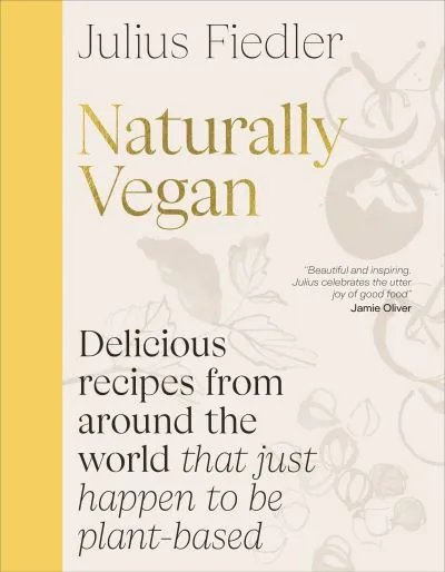 Naturally Vegan By Julius Fiedler