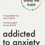 Addicted To Anxiety By Owen O'Kane