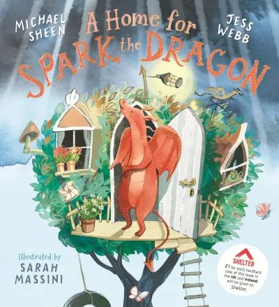 A Home For Spark The Dragon By Michael Sheen